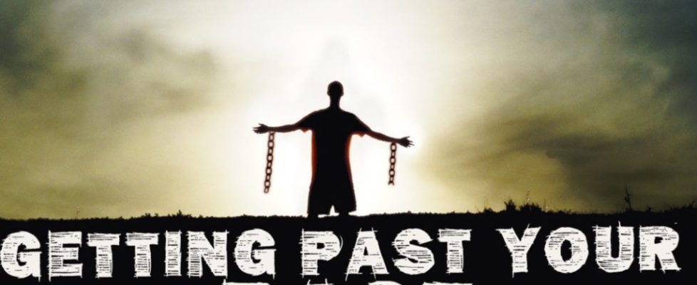 getting-past-your-past